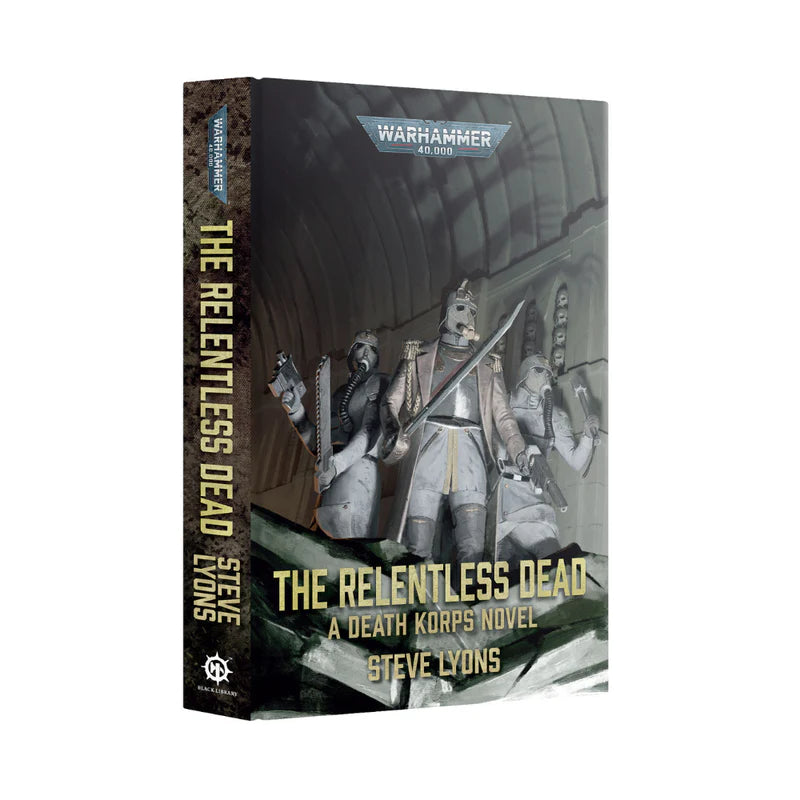 Warhammer - Black Library - The Relentless Dead (HC)